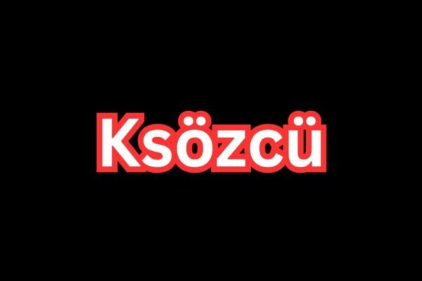 Ksözcü