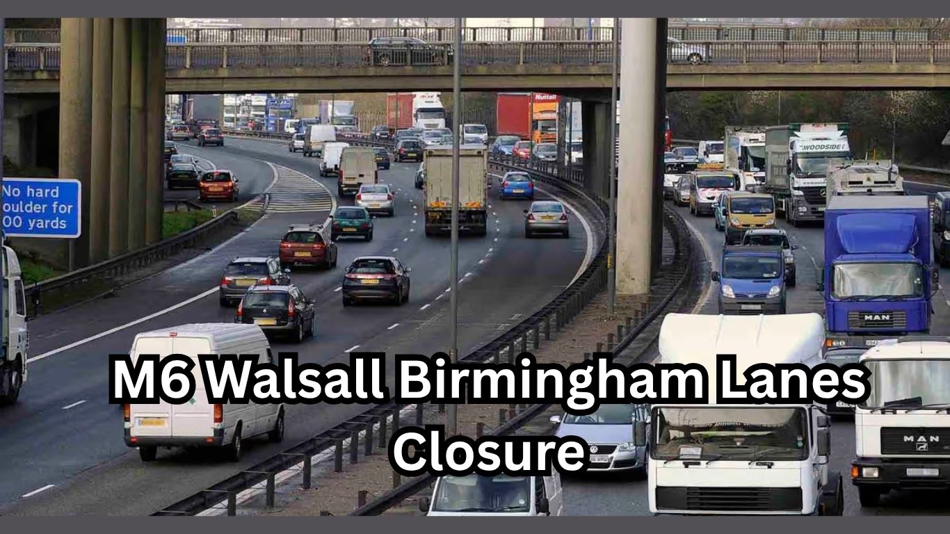 M6 Walsall Birmingham Lanes Closure