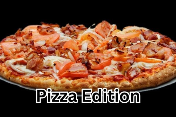 Pizza Edition